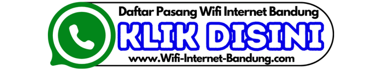 Daftar Pasang Wifi Internet Bandung