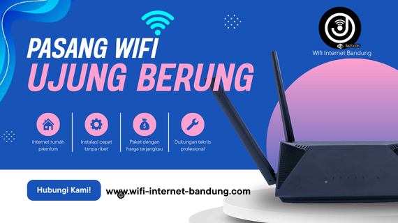 Pasang Wifi Ujung Berung Pasang Wifi Ujung Berung
