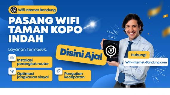 Pasang Wifi Taman Kopo Indah